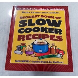 Better Homes & Gardens Biggest Book of Slow Cooker Recipes Cookbook 2002